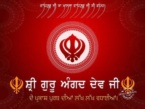 Shree Guru Angad Dev Ji De Prakash Purab Diya Lakh Lakh Vadhayiaa