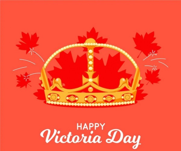 Happy Victoria Day To You