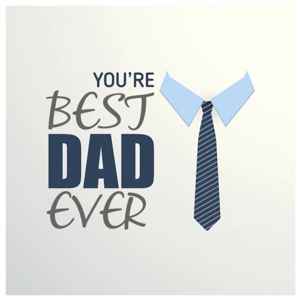 You’re Best Dad Ever