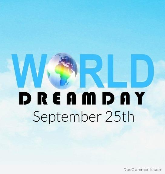 World Dream Day, Sep 25th
