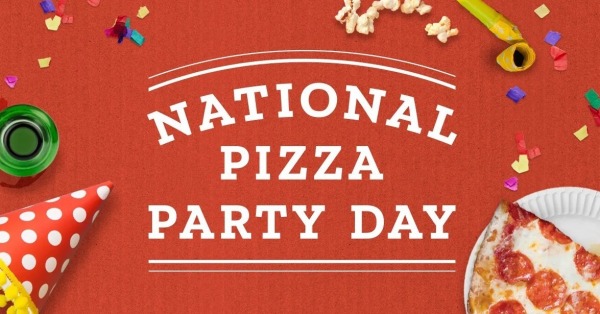 National Pizza Party Day