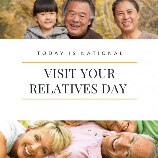 Today Is National Visit Your Relatives Day