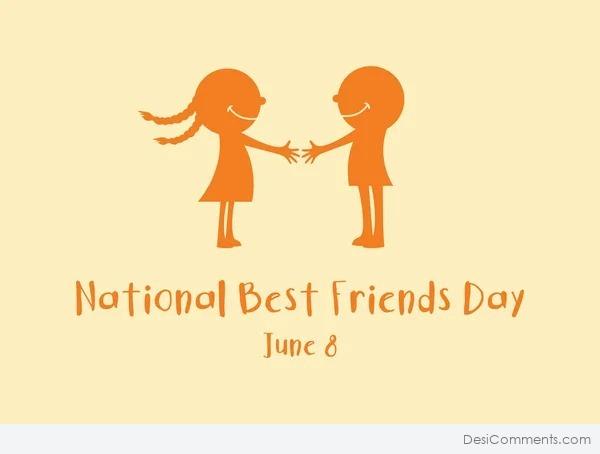 National Best Friends Day, June 8
