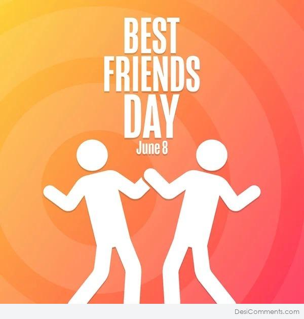 Best Friends Day, June 8