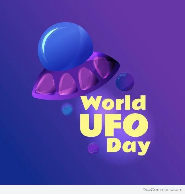 Happy World UFO Day To All