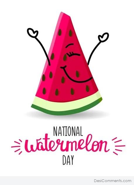 National Watermelon Day