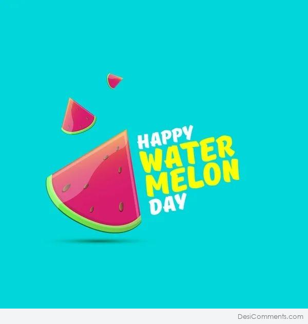 Happy Watermelon Day