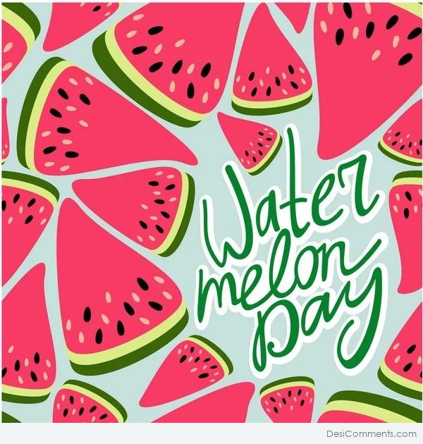 Happiest Watermelon Day