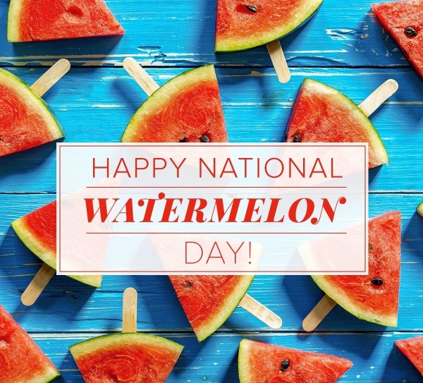 Happy National Watermelon Day