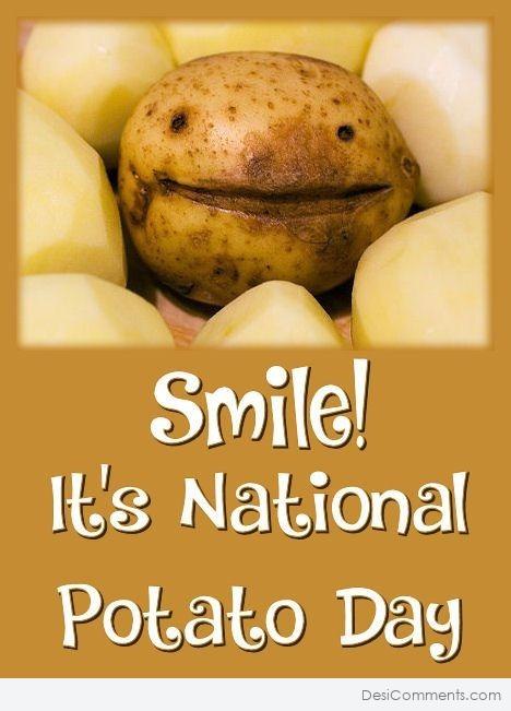 Smile! It’s Potato Day