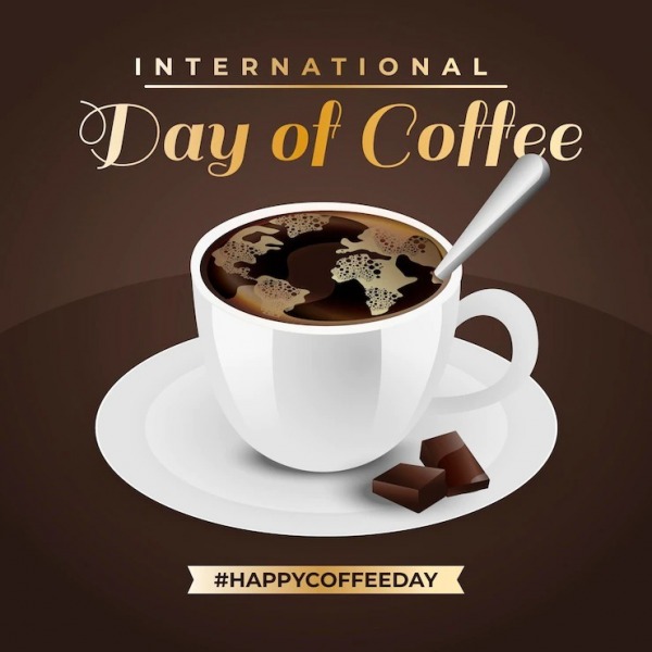 If You Have Coffee In Your Life, You Need Nothing Else. Happy Coffee Day