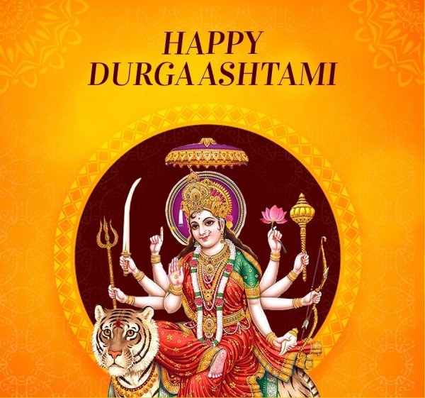 Hearty Greetings To Everyone On The Auspicious Occasion Of Durga Ashtami.