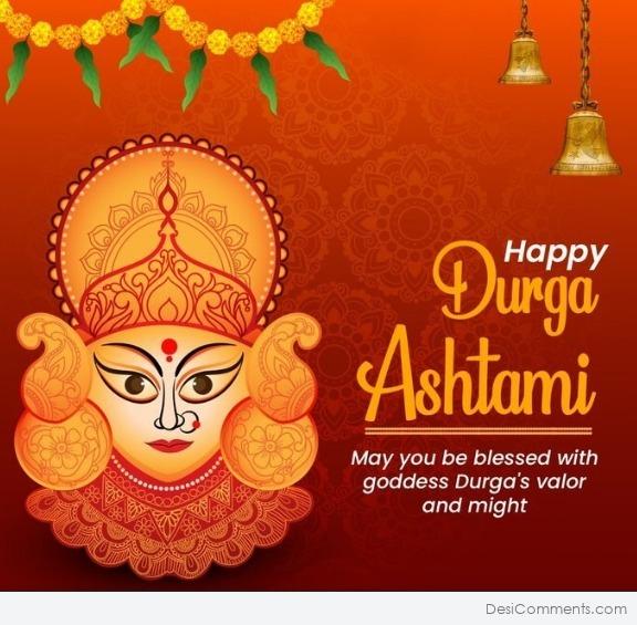 May You Be Blessed With Goddess Durga’s Valor And Might