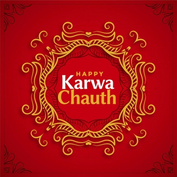 Let’s Celebrate This Auspicious Occasion Of Karwa Chauth With Happiness And Joy