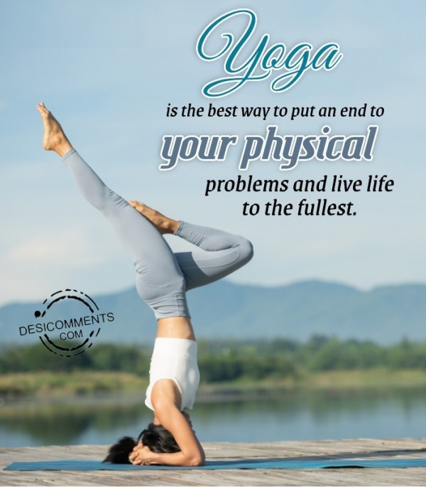 Yoga Is The Best Way To Put