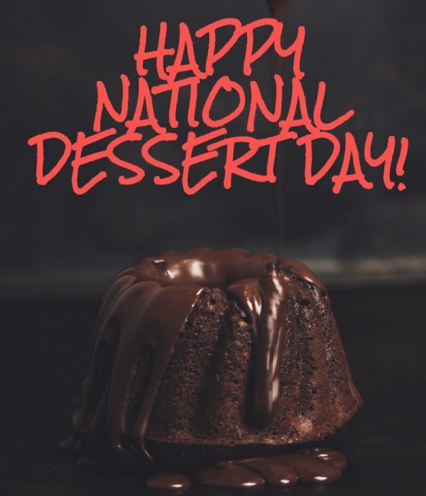 Happy National Dessert Day