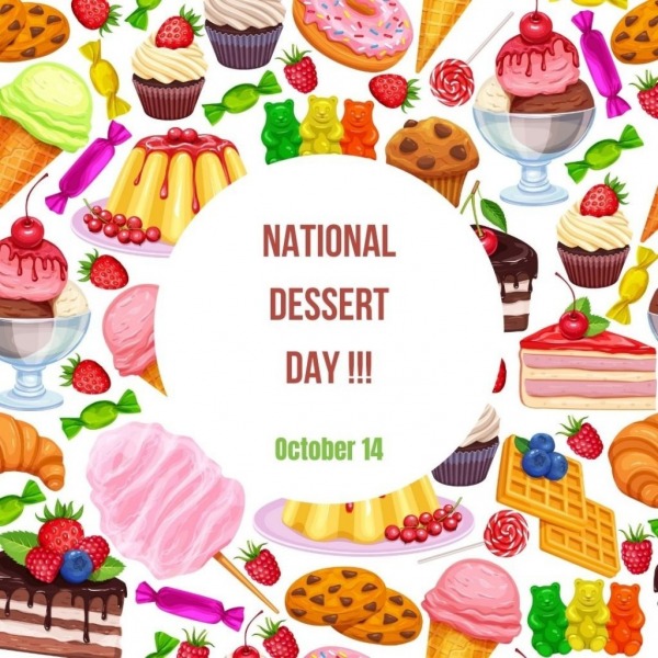 Oct 14, National Dessert Day