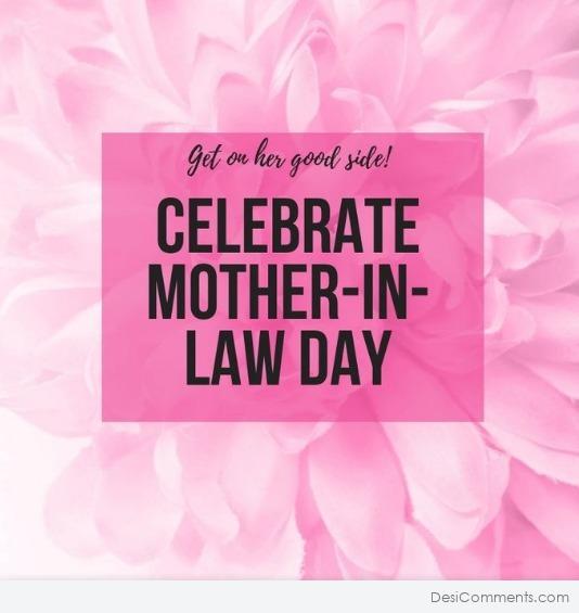 Celebrate Mother in Law Day