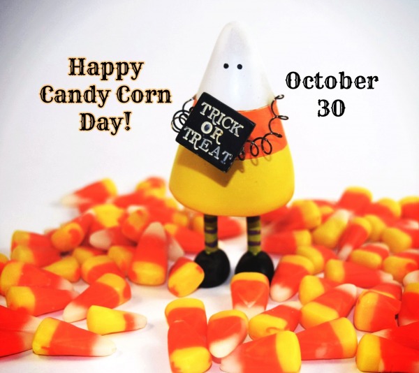 Candy Corn Day, Oct 30