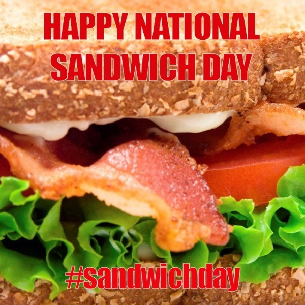 Happy Sandwich Day To All