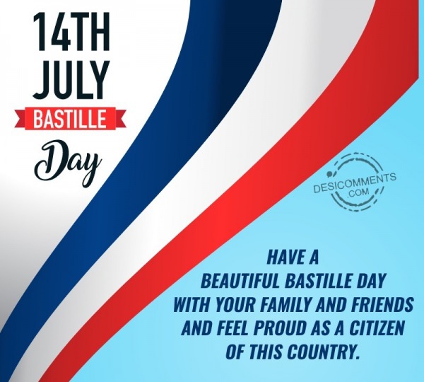 Have A Beautiful Bastille Day