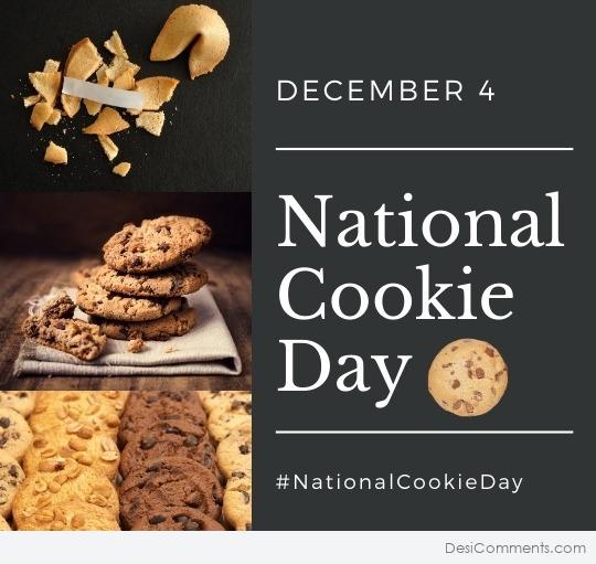 December 4th, National Cookie Day