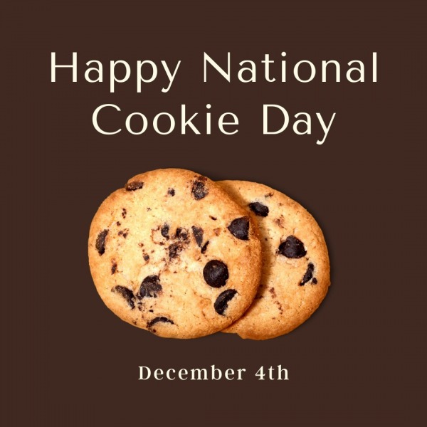 Happy National Cookie Day To Everyone