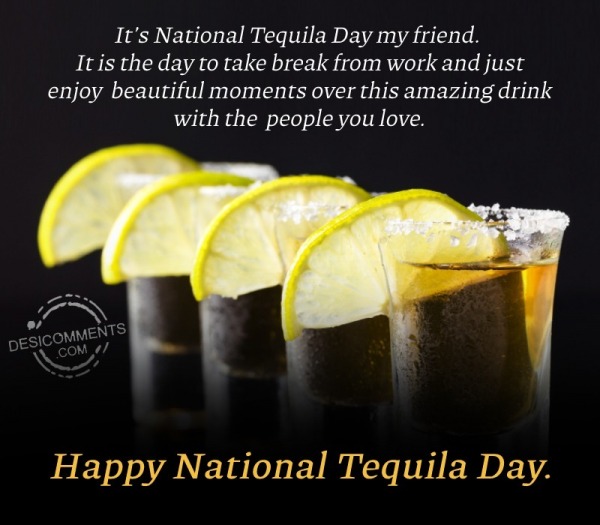 It’s National Tequila Day
