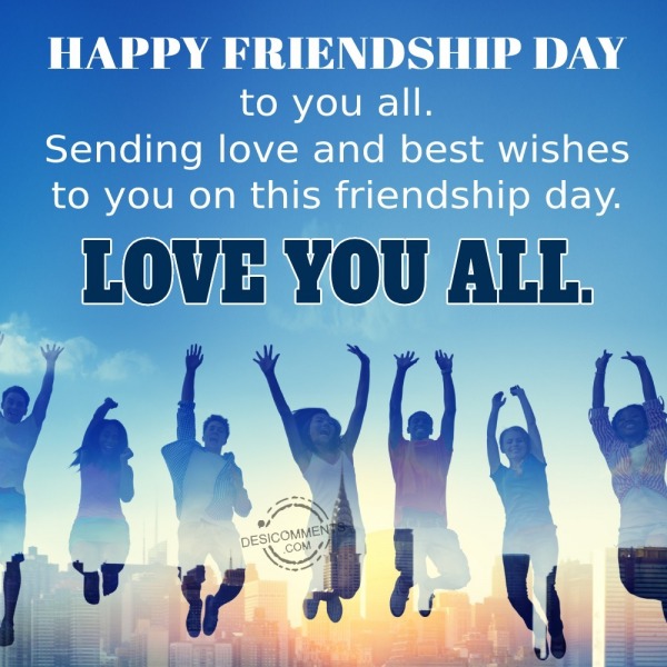 Friendship Day To You All