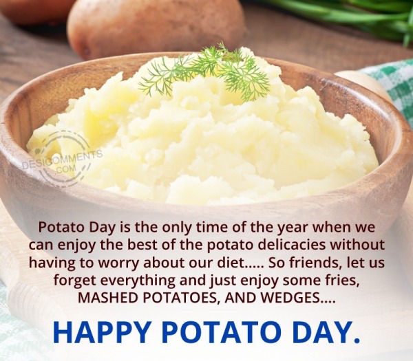 Potato Day Is The Only