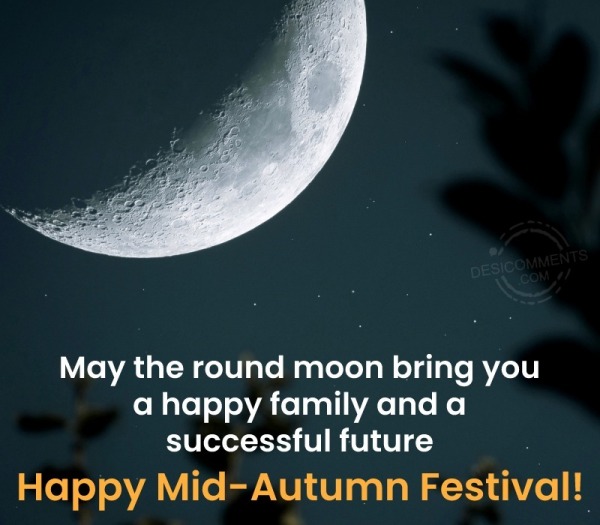 May The Round Moon Bring