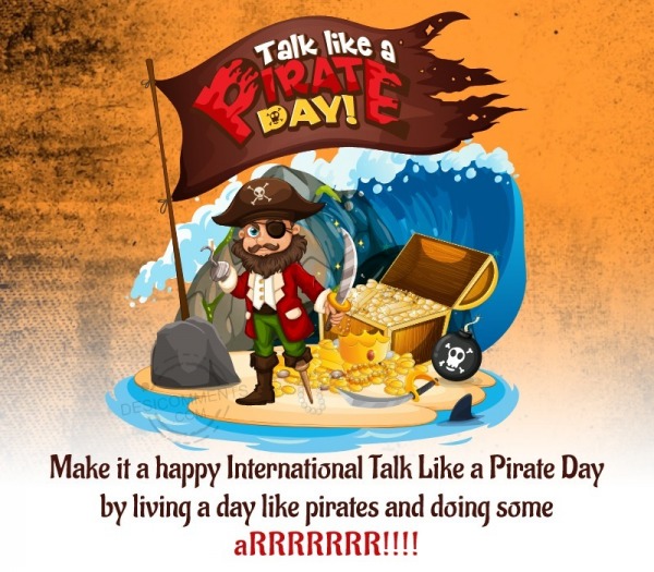 Talk Like a Pirate Day	Arrrrrrrr