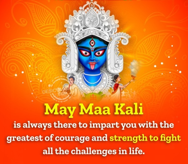 May Maa Kali Is Always