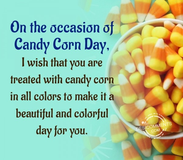 On The Occasion Of Candy Corn Day