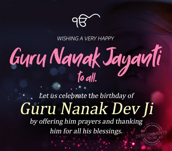 Let Us Celebrate The Birthday Of Guru Nanak Dev Ji