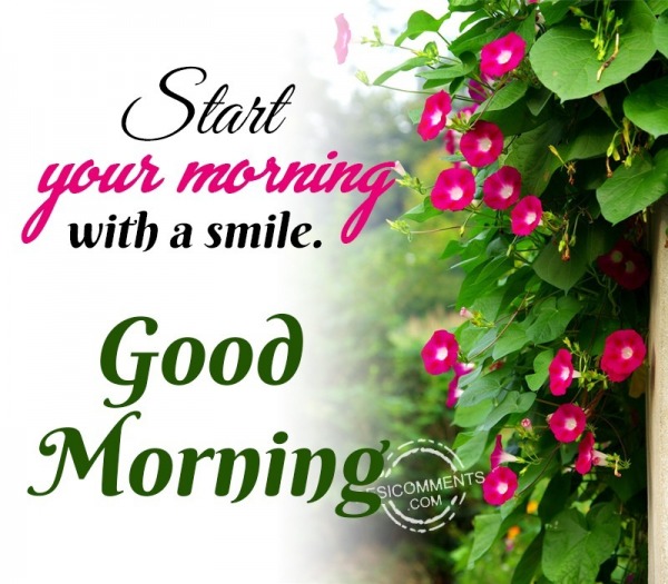 Start Your Morning With A Smile. Good Morning