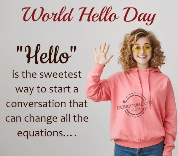 Wonderful World Hello Day Pic