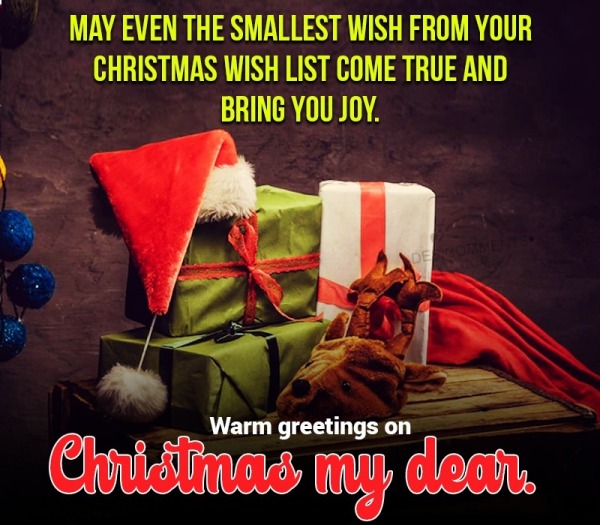 Warm Greetings On Christmas My Dear