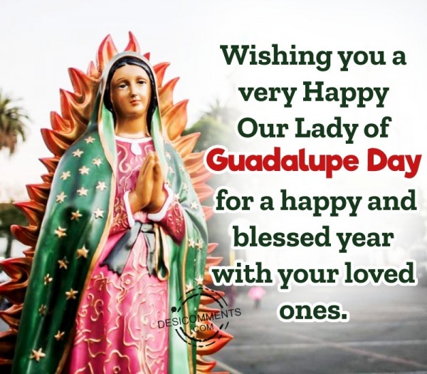 Wishing You A very Happy Guadalupe Day