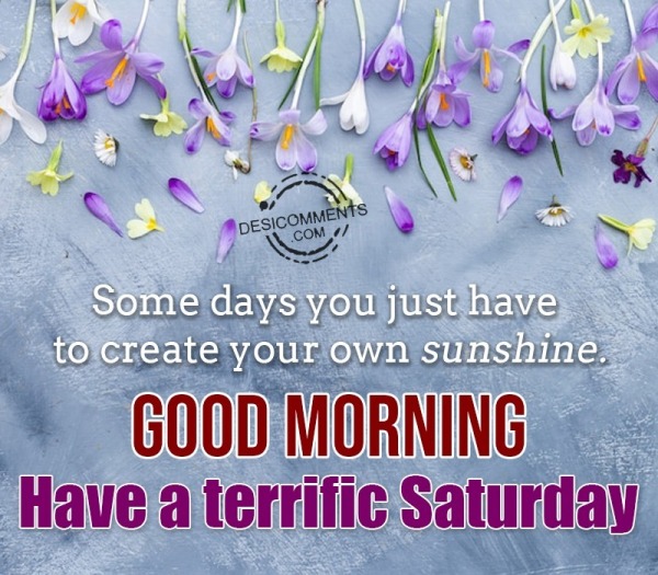 Good Morning, Have A Terrific Saturday