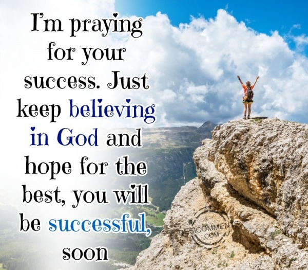 I’m Praying For Your Success