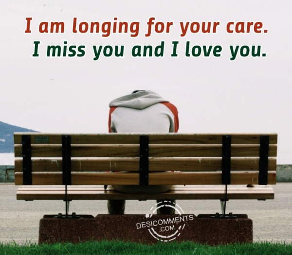 I Am Longing For Your Care