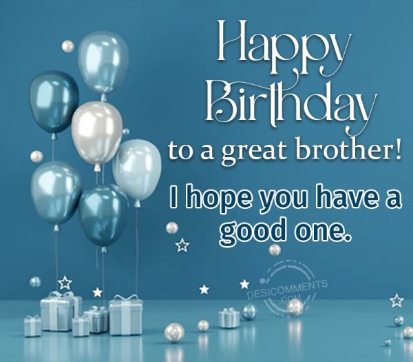 70+ Birthday Wishes for Brother Images, Pictures, Photos