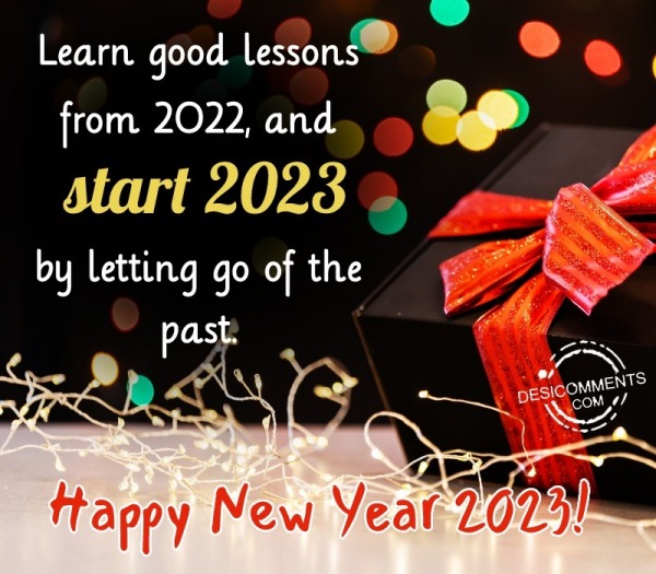 Learn Good Lessons From 2022, And Start 2023