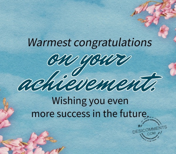 Warmest Congratulations On Your Achievement