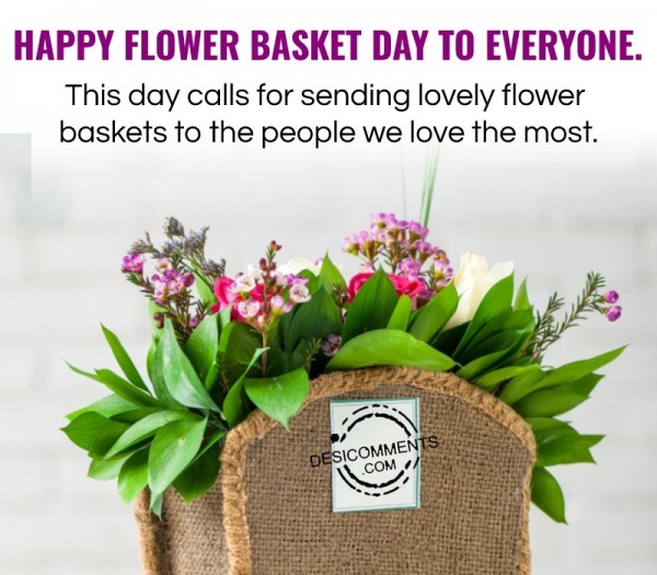 Happy Flower Basket Day To Everyone