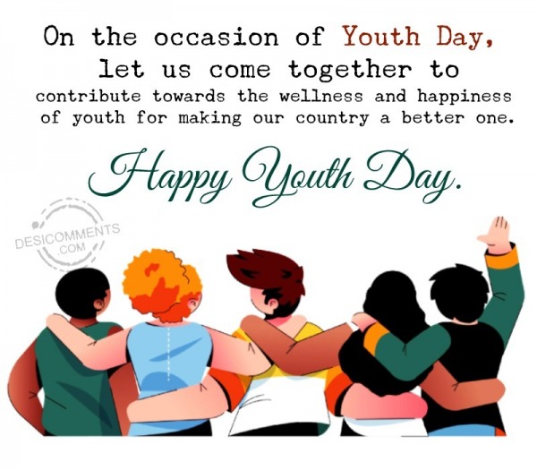 On The Occasion Of Youth Day, Let Us Come