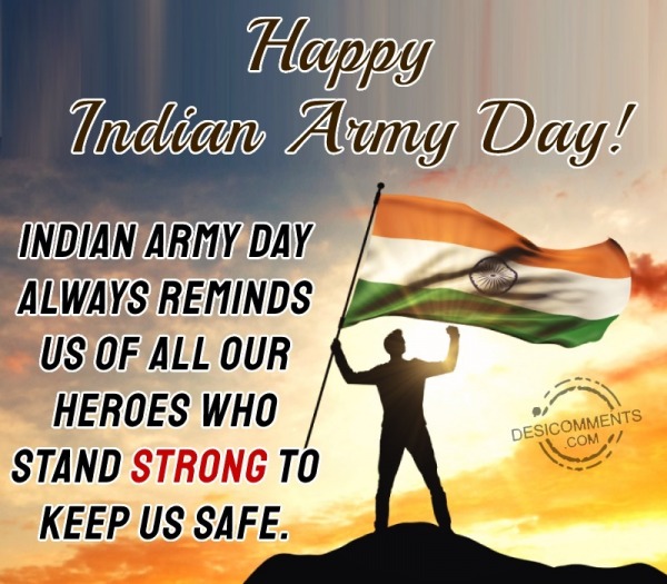 Indian Army Day Always Reminds Us Of