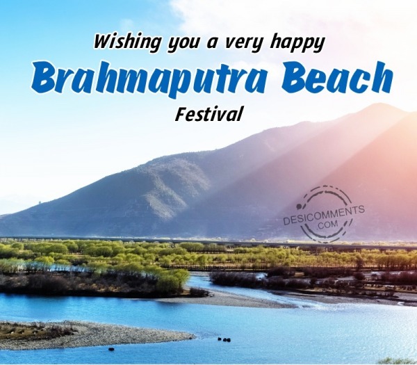 Wishing You A Very Happy Brahmaputra Beach Festival