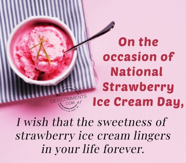 On The Occasion Of National Strawberry Ice Cream Day
